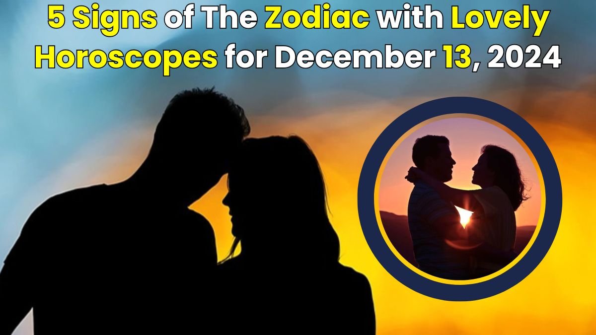 the Zodiac with Lovely Horoscopes for December 13, 2024