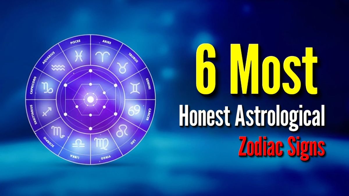 6 Most Honest Astrological Zodiac Signs