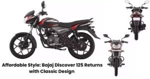 Affordable Style: Bajaj Discover 125 Returns with Classic Design