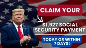 Claim Your $1,927 Social Security Payment Today or Within 7 Days!