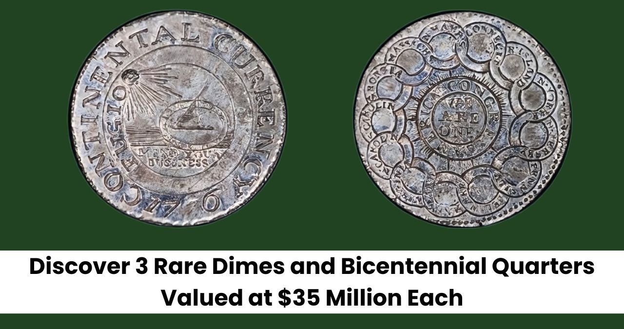 Discover 3 Rare Dimes and Bicentennial Quarters Valued at $35 Million Each